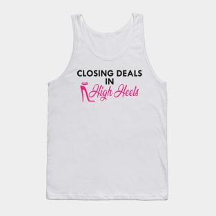 Realtor - Closing deals in high heels Tank Top